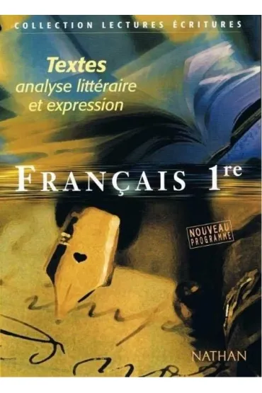 Francais 1. Textes analyse litteraire et expression