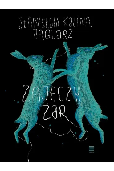 Zaj�czy �ar - Stanis�aw Kalina Jaglarz
