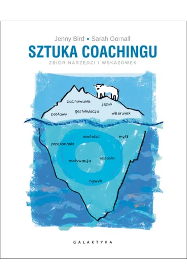 Sztuka coachingu. Zbi�r narz�dzi i wskaz�wek - Jenny Bird, Sarah Gornall