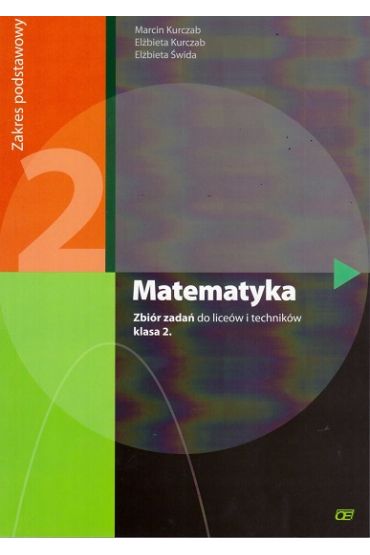 Matematyka. Zbiór zadań do liceów i techników. Klasa 2. Zakres