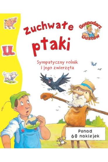 Gospodarz Gustaw Zuchwa�e ptaki