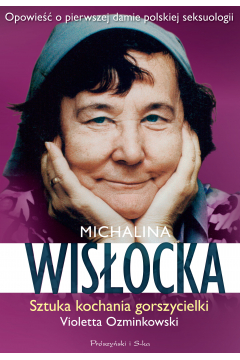 Michalina Wisocka, Sztuka kochania gorszycielki