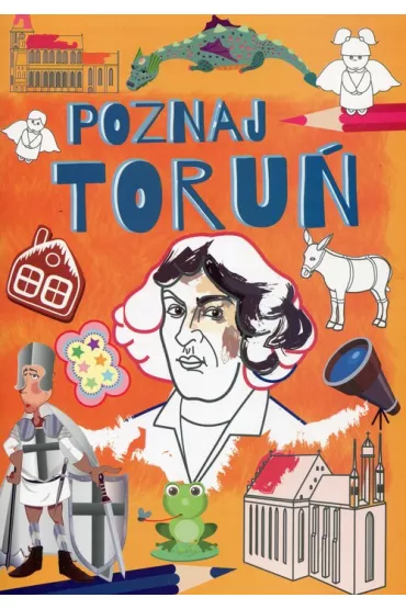 Poznaj Toru� - Krzysztof Tonder