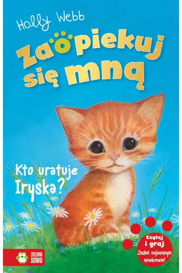 Kto uratuje Iryska? Zaopiekuj si� mn� - Holly Webb
