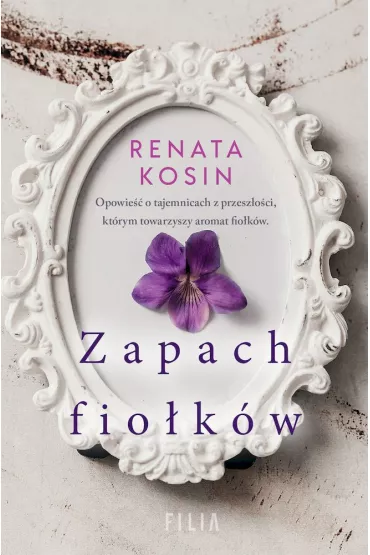 Zapach fiokw - Renata Kosin