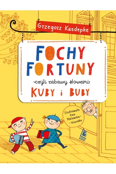 Fochy Fortuny czyli niezwyk�y s�ownik Kuby i Buby - Grzegorz Kasdepke