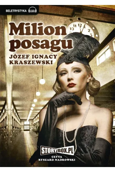 Audiobook Milion posagu mp3 - Jzef Ignacy Kraszewski