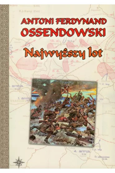Najwy�szy lot - Antoni Ferdynand Ossendowski