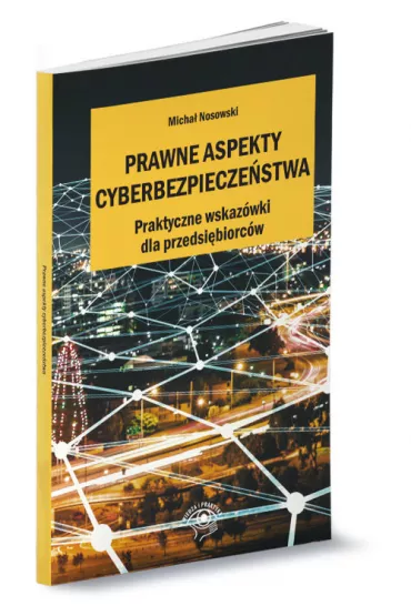 Prawne aspekty cyberbezpiecze�stwa - Micha�  Nosowski