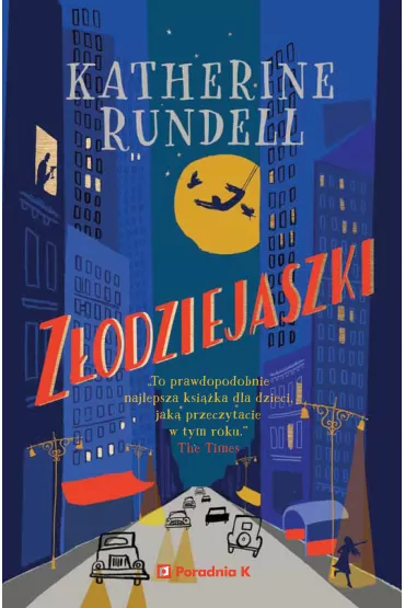 Z�odziejaszki - Katherine Rundell