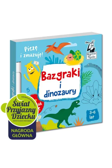 Bazgraki i dinozaury. Kapitan Nauka - Monika  Sobkowiak