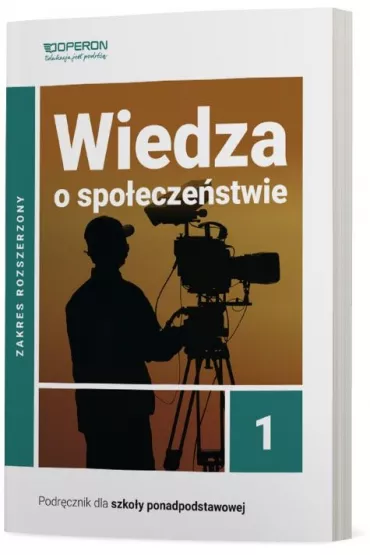 Wiedza o spo�ecze�stwie 1. Podr�cznik. Zakres rozszerzony. Szko�a ponadpodstawowa - Artur Derdziak