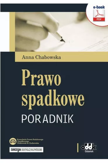eBook Prawo spadkowe &ndash; poradnik pdf - Anna Chabowska