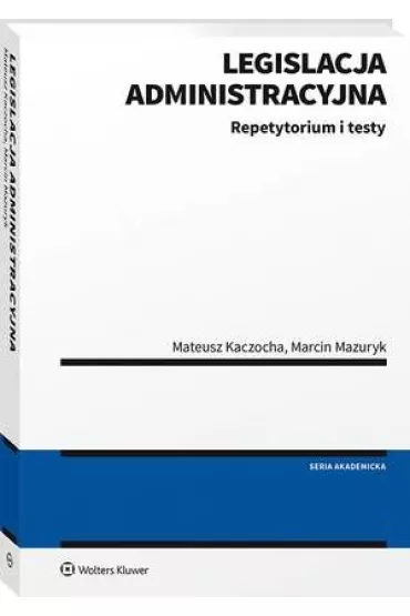 eBook Legislacja administracyjna. Repetytorium i testy pdf - Marcin Mazuryk