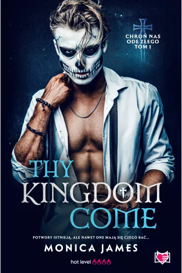 eBook Thy Kingdom Come. Chro� nas ode z�ego. Tom 1 mobi epub - Monica James