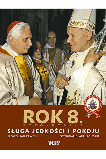 Rok 8. Fotokronika. S�uga Jedno�ci i Pokoju - Arturo Mari, Jan Pawe� II