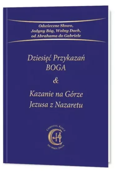 Dziesi�� Przykaza� Boga Kazanie na G�rze Jezusa z Nazaretu