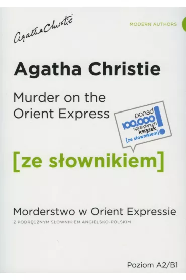 Murder on the Orient Express. Morderstwo w Orient Expressie. Ze s�ownikiem. Poziom A2/B1 - Dafaux Marini, Agatha Christie