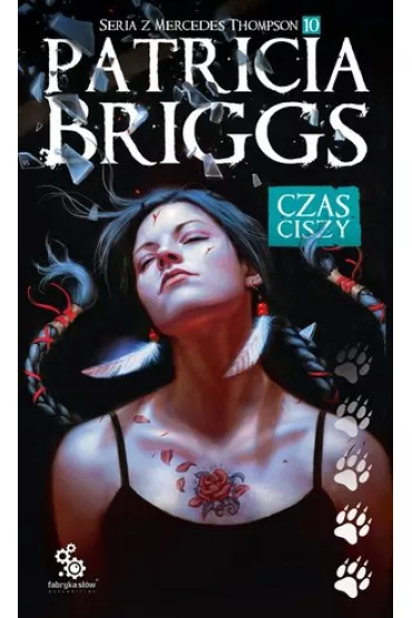 Czas ciszy. Mercedes Thompson. Tom 10 - Patricia Briggs