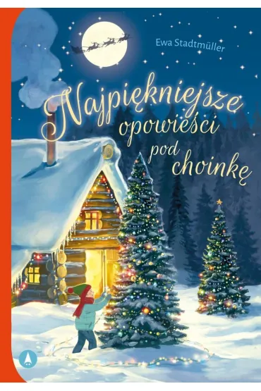 Najpi�kniejsze opowie�ci pod choink� - Ewa Stadtmuller