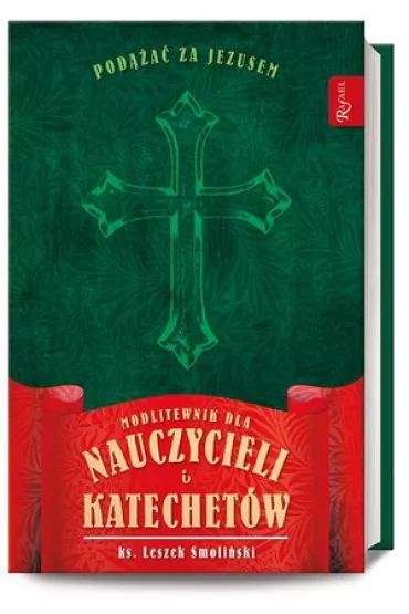 Modlitewnik dla nauczycieli i Katechet�w
