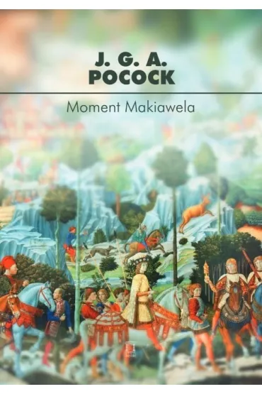 Moment Makiawela - J. G. A. Pocock