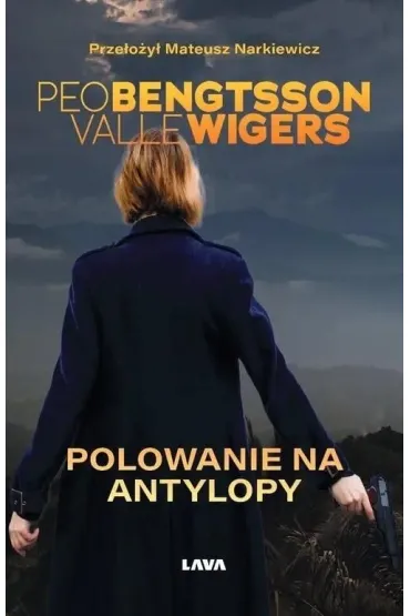 Polowanie na Antylopy - Peo Bengtsson, Valle Wigers