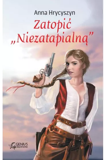 Zatopi� niezatapialn� - Anna Hrycyszyn