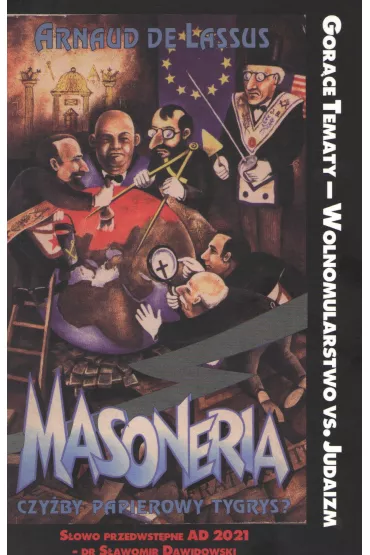 Masoneria czy�by papierowy tygrys - Lassus Arnaud