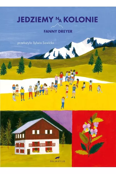 Jedziemy na kolonie - Fanny Dreyer