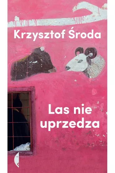 eBook Las nie uprzedza mobi epub - Krzysztof �roda