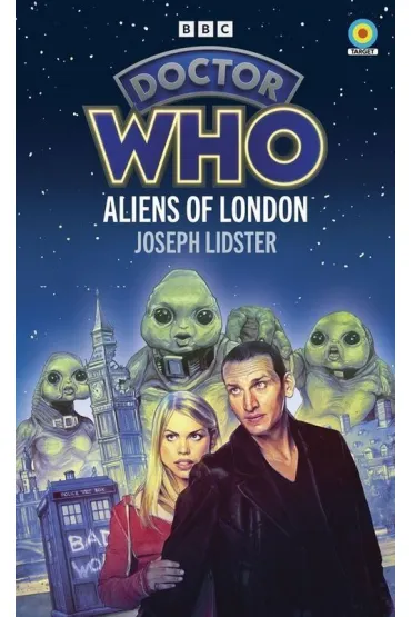 Doctor Who. Aliens of London - Joseph  Lidster