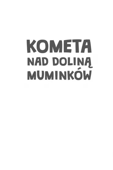 Kometa nad Dolin Muminkw - Tove Jansson