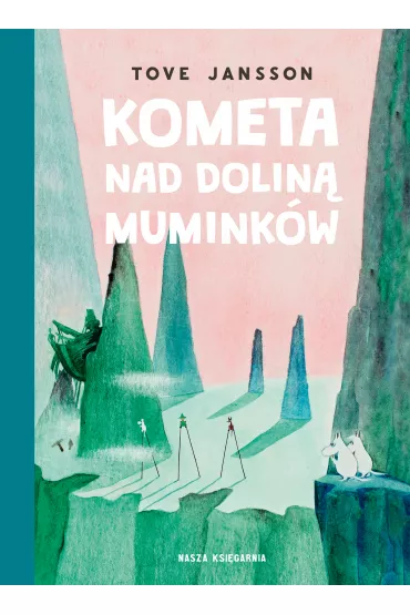 Kometa nad Dolin Muminkw - Tove Jansson