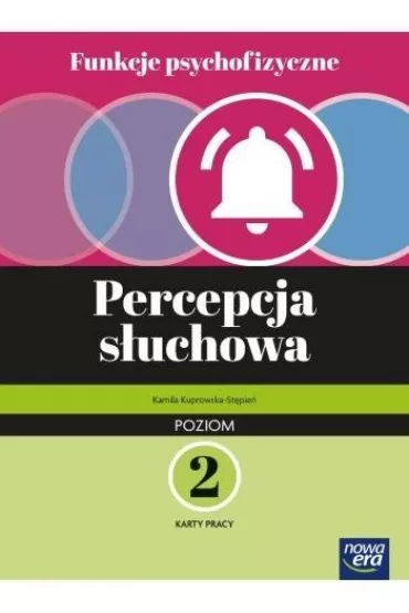 Funkcje psychofizyczne. Percepcja s�uchowa KP p.2 - Kamila Kuprowska-St�pie�, Robert  Gajda
