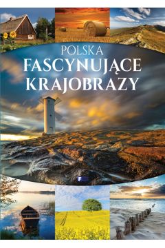 Polska Fascynujce krajobrazy