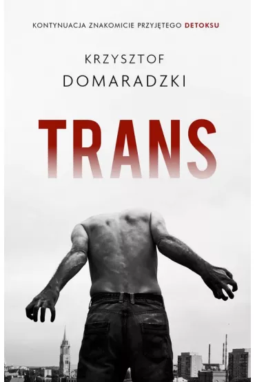 Trans dzka trylogia Tom 2 - Krzysztof Domaradzki