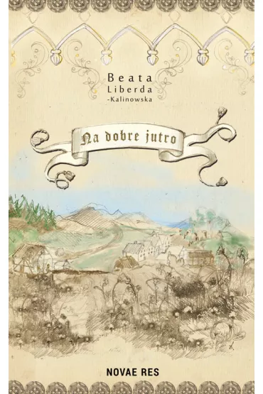 Na dobre jutro - Beata  Liberda-Kalinowska