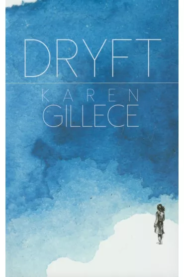 Dryft - Karen Gillece