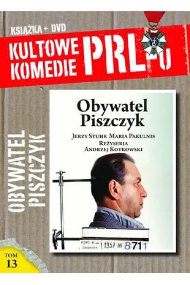 Obywatel Piszczyk - Kultowe komedie PRLu (Ksi��ka + DVD) - Jerzy Stuhr, Maria Pakulnis, Andrzej Kotkowski - Andrzej Kotkowski, Jerzy Stuhr, Maria Pakulnis