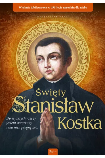 �wi�ty Stanis�aw Kostka. - Ma�gorzata Pabis