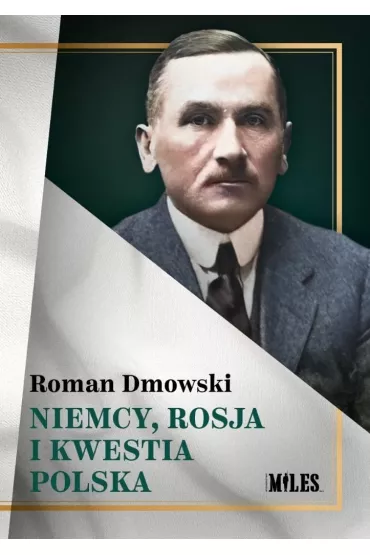 Niemcy, Rosja i kwestia polska - Roman Dmowski