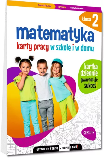 Matematyka. Karty pracy w szkole i w domu. Klasa 2 - Marta Kurdziel