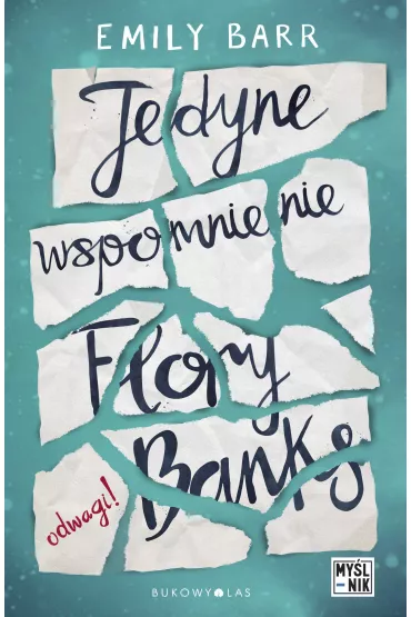 Jedyne wspomnienie Flory Banks - Emily Barr