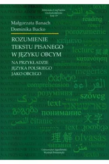 Rozumienie tekstu pisanego w j�zyku obcym na przyk�adzie j�zyka polskiego jako obcego - Iwona Janowska