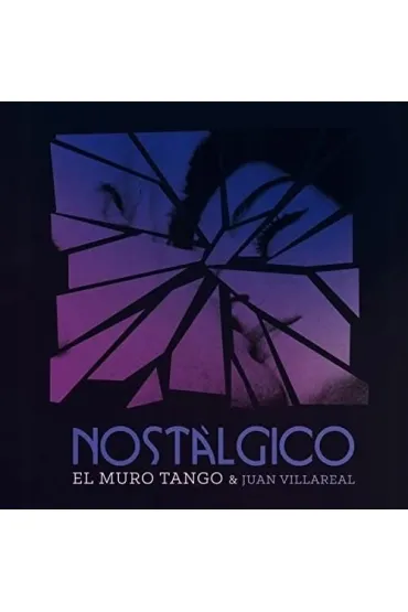 Nostalgico CD - Juan Villareal, El Muro Tango