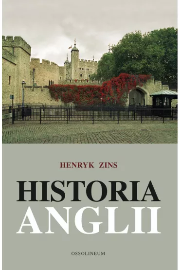 Historia Anglii - Henryk Zins