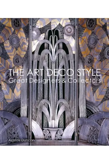 The ART DECO style. Great Designers & Collectors wer. angielska - Duncan Alastair