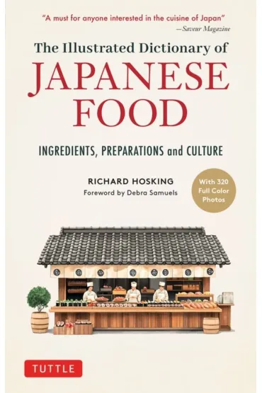 The Illustrated Dictionary of Japanese Food - Richard  Hosking