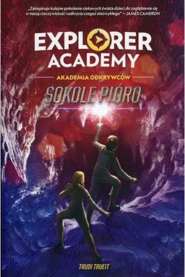 Explorer Academy. Akademia Odkrywc�w. Sokole pi�ro - Trudi Trueit